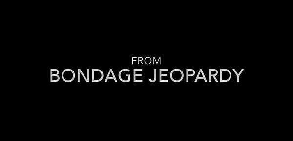  Tying the Knot - Bondage Jeopardy trailer